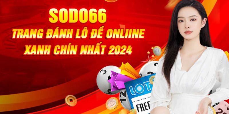 Sodo66 - Sân chơi cá cược trực tuyến đáng trải nghiệm Sodo66 - Sân chơi cá cược trực tuyến đáng trải nghiệm